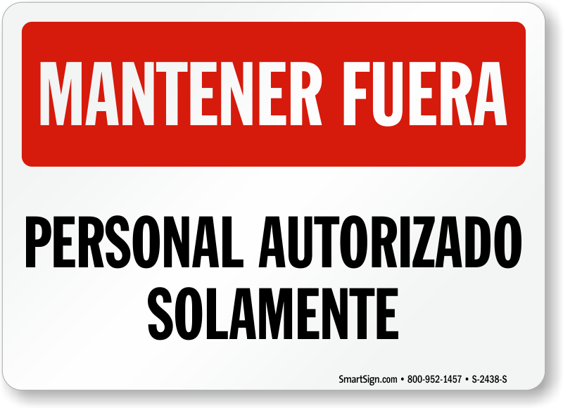 spanish-keep-out-authorized-personnel-only-sign-sku-s-2438-s