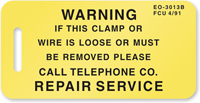 Warning If Clamp Loose Call Repair Service Tag