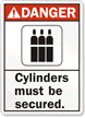 Danger (ANSI) Cylinders Must Be Secured Sign