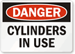 OSHA Danger Cylinders In Use Sign