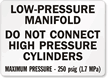 Low-Pressure Manifold Do Not Connect Cylinders Sign