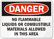 Danger No Flammable Liquids Sign