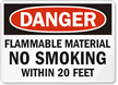 Danger Flammable Material No Smoking Sign