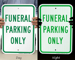 Reflective funeral parking signs