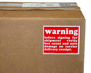 Warning Before Signing for Shipment Verify Label