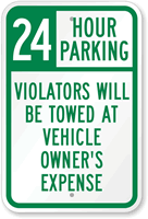 24 Hour Parking Violators Will Be Towed Sign