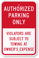 Authorized Parking Only Violators Subject To Towing Sign