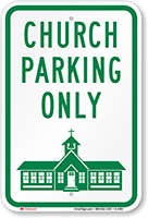 Church Parking Only Sign (Church Symbol)