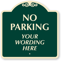 No Parking [your wording] Burgundy (18 in.) Parking Sign