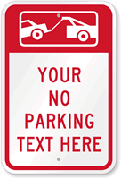 No Parking Tow Away Custom Sign