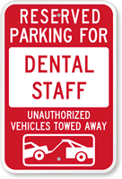 Reserved Parking For Dental Staff Sign