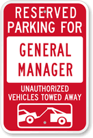 Reserved Parking For General Manager Sign
