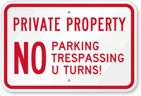 Private Property No Parking & No Trespassing Sign