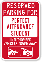 Reserved Parking For Perfect Attendance Student Sign