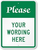 Custom Please Sign