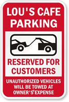 Customer Parking Sign  Unauthorized Vehicles Towed