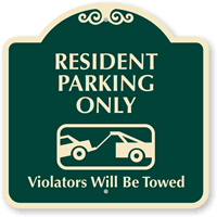 Resident Parking Only Violators Will Be Towed Sign