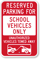Reserved Parking For School Vehicles Only Sign