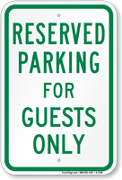 Parking Space Reserved For Guests Only Sign