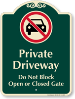 Private Driveway Dont Block Gate Signature Sign