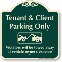 Tenant And Client Parking Only Signature Sign
