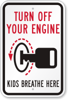 Turn Off Your Engine Kids Breathe Here Sign