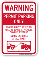 Warning Unauthorized Vehicles Will Be Towed Sign