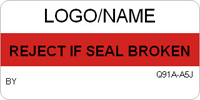 Reject if Seal is Broken Label