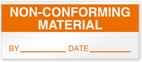 Non Conforming Material By Date Write On Quality Control Label