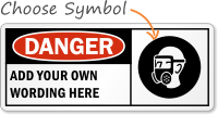 Danger:ADD YOUR OWN WORDING HERE