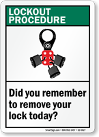 Lockout Procedure Remember To Remove Lock Today Sign
