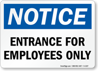 Notice Entrance for Employees Only Sign