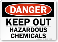 Danger: Keep Out Hazardous Chemicals