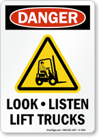 Look Listen Lift Trucks Danger Sign With Graphic