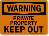 Warning  Keep Out Sign