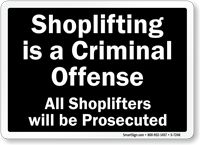 Shoplifting Is A Criminal Offense Sign