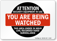 Security Equipment in Use Youre Watched Sign
