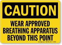 Wear Breathing Apparatus Beyond this Point Sign