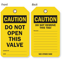 Caution Do Not Open This Valve Double-Sided Tag