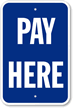 PAY HERE Sign