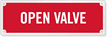 Open Valve Laser Etched Sign