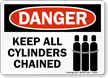 Danger Keep All Cylinders Chained Sign