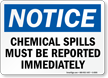Notice Chemical Spills Reported Sign