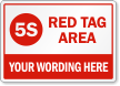 Custom 5S Red Tag Area Sign