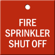 Fire Sprinkler Shut Off Engraved Valve Tag