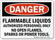 Flammable Liquids Authorized Personnel Danger Sign