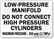 Low Pressure Manifold Do Not Connect Cylinders Sign