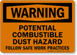 Warning Combustible Dust Hazard Sign