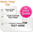 Custom Plastic/Vinyl Tag Quoter