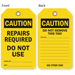 Caution Repairs Required Do Not Use 2-Sided Tag